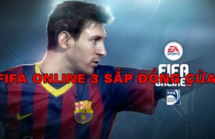 FIFA Online 3 sẽ bị Garena đóng cửa tại Việt Nam, hứa đền bù cho người chơi trong FIFA Online 4