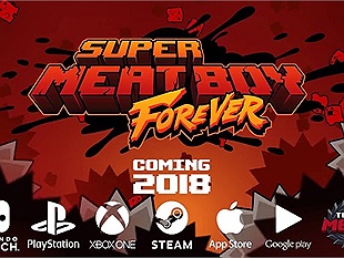 Super Meat Boy Forever - Game kinh điển sẽ ra mắt vào năm 2018 tới đây