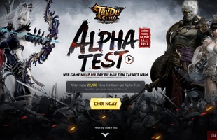 Game mới Tây Du Chi Lộ mở cửa Alpha Test tại Việt Nam trong ngày 14/11