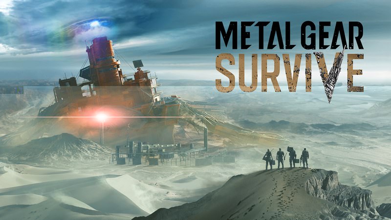 Metal Gear Survive – Hay đấy, nếu như không mang tựa “Metal Gear”